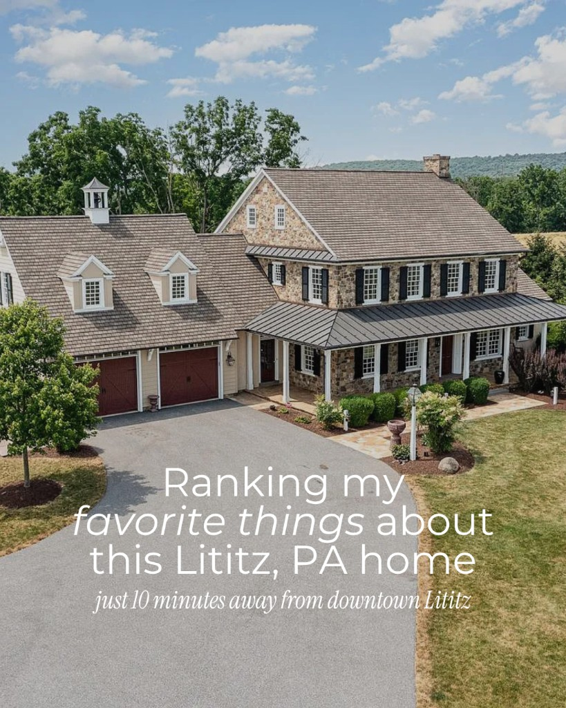 Brad Zimmerman Team social post: Ranking favorite things about a Lititz, PA home
